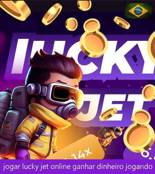 jogar lucky jet online ganhar dinheiro jogando