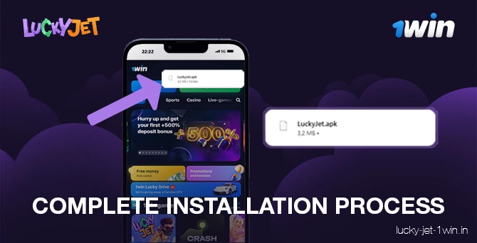 complete installation process – Lucky Jet Complete the Lucky Jet app installation process