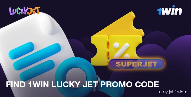 Where find the 1win casino promo code to get bonus in lucky jet game to get bonus